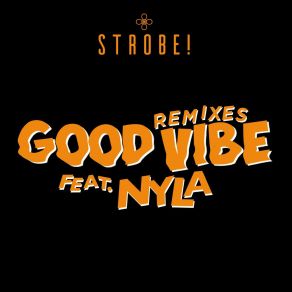 Download track Good Vibe (R4andom Remix Extended Mix) StrobeNyla