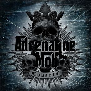 Download track The Mob Rules Adrenaline Mob