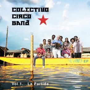 Download track Mira (Como La Tierra Gira) Colectivo Circo Band