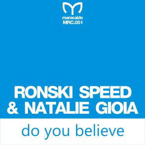 Download track Do You Believe (Original Mix) Natalie Gioia, Ronski Speed