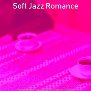 Download track Contemporary Moods For Oat Milk Cappuccinos Soft Jazz Romance