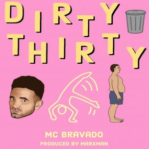 Download track Dirty 30 MC Bravado