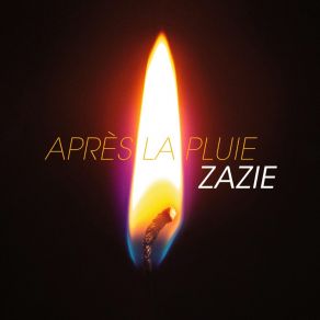 Download track Après La Pluie Zazie