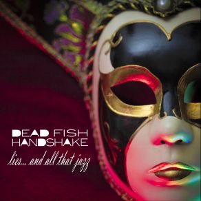 Download track In Dreams Dead Fish Handshake