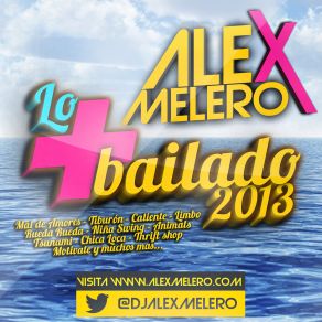 Download track Lo + Bailado 2013 6 ALEX MELERO