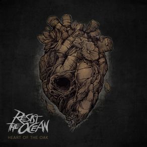 Download track Heart Of The Oak Resist The Ocean