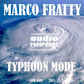 Download track Typhoon Mode MARCO FRATTY