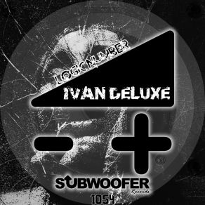 Download track What Is Your Number Ivan Deluxe