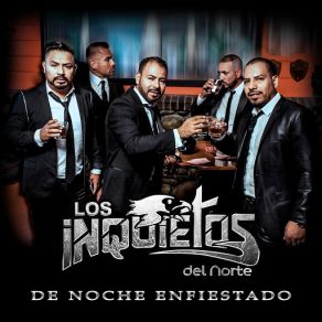 Download track De Noche Enfiestado Los Inquietos Del Norte