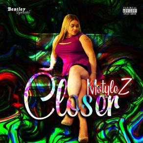 Download track Closer Mstylez