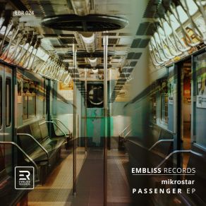 Download track Passenger (Extended Mix) Mikrostar