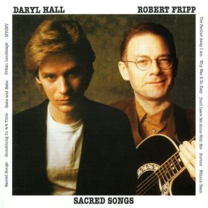 Download track You Burn Me Up I'm A Cigarette Daryl Hall, Robert Fripp