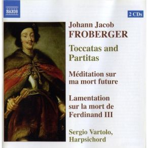 Download track 12 - Lamentation Sur La Mort De Ferdinande III, FbWV 633 Johann Jakob Froberger