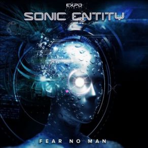 Download track Fear No Man Sonic Entity