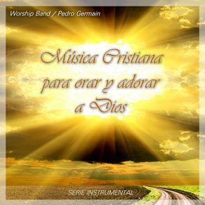 Download track Al Estar Ante Tí The Worship Band