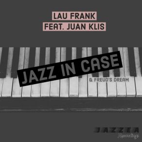 Download track Jazz In Case Lau FrankJuan Klas