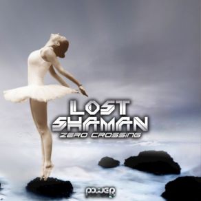 Download track Zero Crossing Lost Shaman