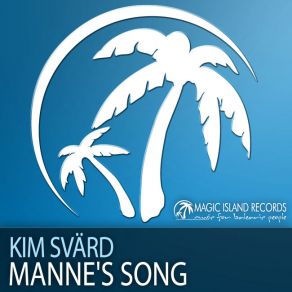 Download track Manne's Song (Kim Emotional Mix) Kim Svärd