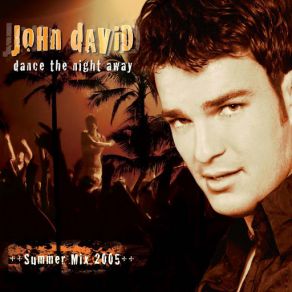 Download track Dance The Night Away (Karaoke Version) John David