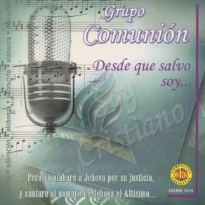 Download track Desde Que Salvo Soy Grupo Comunion