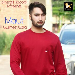 Download track Maut Gurmeet Gora