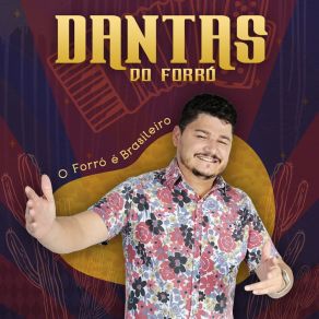 Download track O Forró É Brasileiro Dantas Do Forró