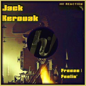 Download track Freeze Jack Kerouak