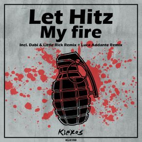 Download track My Fire (Luca Addante Remix) Let HitzLuca Addante