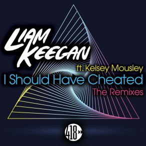 Download track I Should Have Cheated (Kharmatronix Remix) Kelsey Mousley