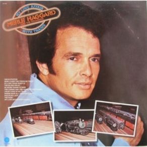 Download track No More Trains To Ride Merle Haggard