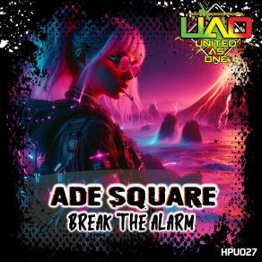 Download track Break The Alarm (Extended Mix) Ade Square