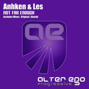 Download track Not Far Enough (Hanski Remix) Anhken, Les, DJ LesHanski