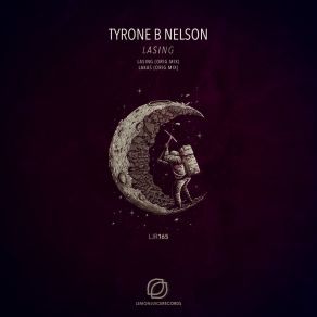 Download track Lasing (Original Mix) Tyrone B Nelson