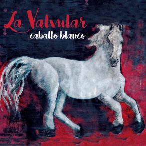 Download track Caballo Blanco La Valvular