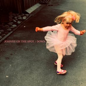 Download track Down (Steelcroft Remix) Johnny On-The-Spot