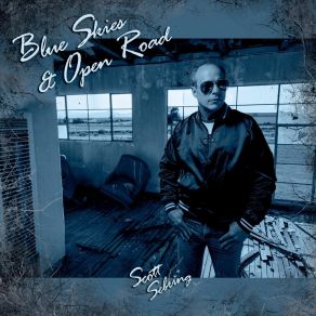 Download track Blue Skies And Open Road Scott Sebring