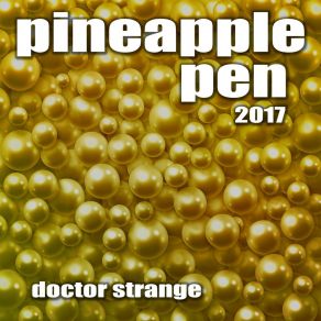 Download track Pineapple Pen 2017 (Instrumental Club Extended) Doctor Strange