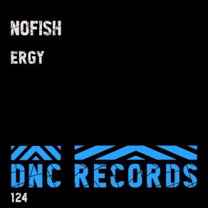 Download track Ergy (Yesmeat Remix) Nofish