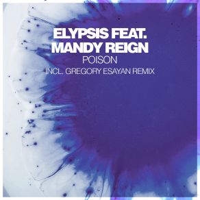 Download track Poison (Original Extended Mix) Elypsis, Mandy Reign