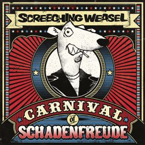 Download track Carnival Of Schadenfreude Screeching Weasel
