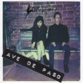 Download track Ave De Paso Love La Femme