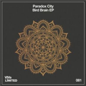 Download track Bird Brain (Original Mix) Paradox City