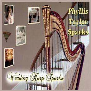 Download track Wagner Bridal Chorus Phyllis Taylor SparksRichard Wagner