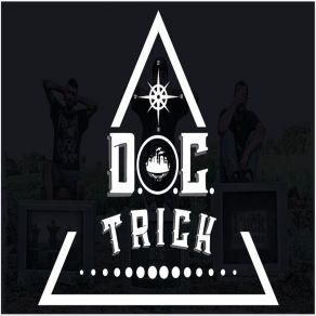 Download track Outro D. O. C. Trick