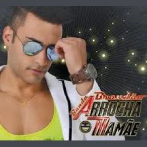 Download track Tome Tome Brandão & Banda Arrocha Mamãe