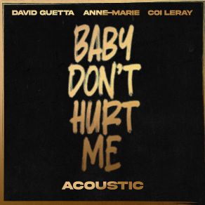 Download track Baby Don't Hurt Me (Robin Schulz Remix Extended) Anne MarieDavid Guetta, Coi Leray