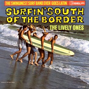 Download track More The Lively OnesThe Surf Mariachis