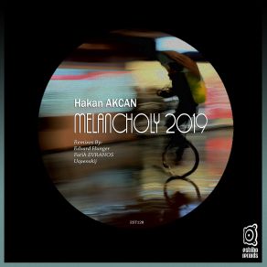 Download track 03-Hakan Akcan-Melancholy 2019 (Fatih Evranos Remix) Hakan AKCAN