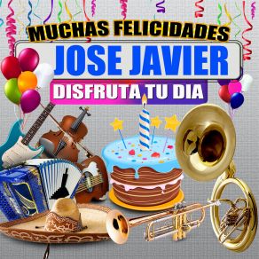 Download track Felicidades A Jose Javier - Version Banda (Hombre) Margarita MusicalHombre