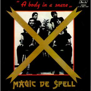 Download track A BODY IN A SNARE MAGIC DE SPELL